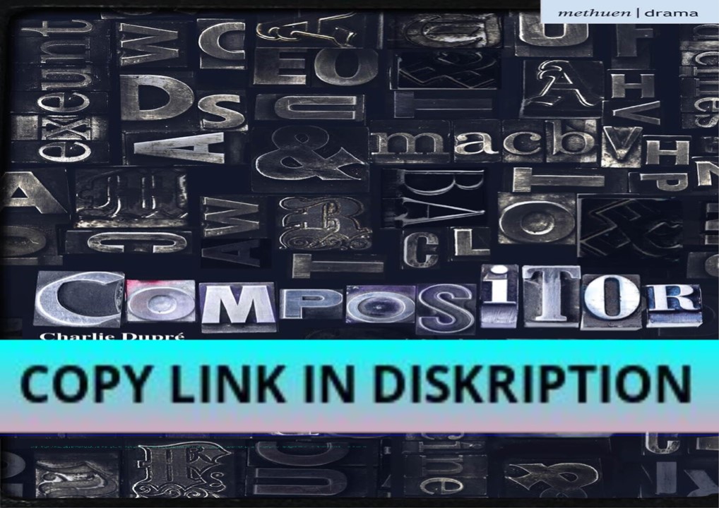 PDF DOWNLOAD Compositor E (Modern Plays)