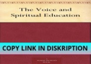 READ/DOWNLOAD The Voice and Spiritual Education