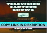 PDF/READ/DOWNLOAD Television Cartoon Shows: An Illustrated Encyclopedi