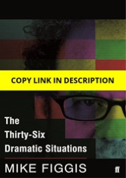 (PDF) The Thirty-Six Dramatic Situations Free