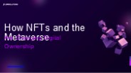 How NFTs and the Metaverse Are Changing Digital Ownership