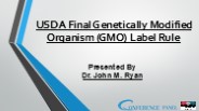 USDA Final Genetically Modified Organism (GMO) Label Rule