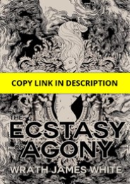 PDF The Ecstasy of Agony Free