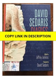 PDF David Sedaris Diaries: A Visual Compendium Kindle