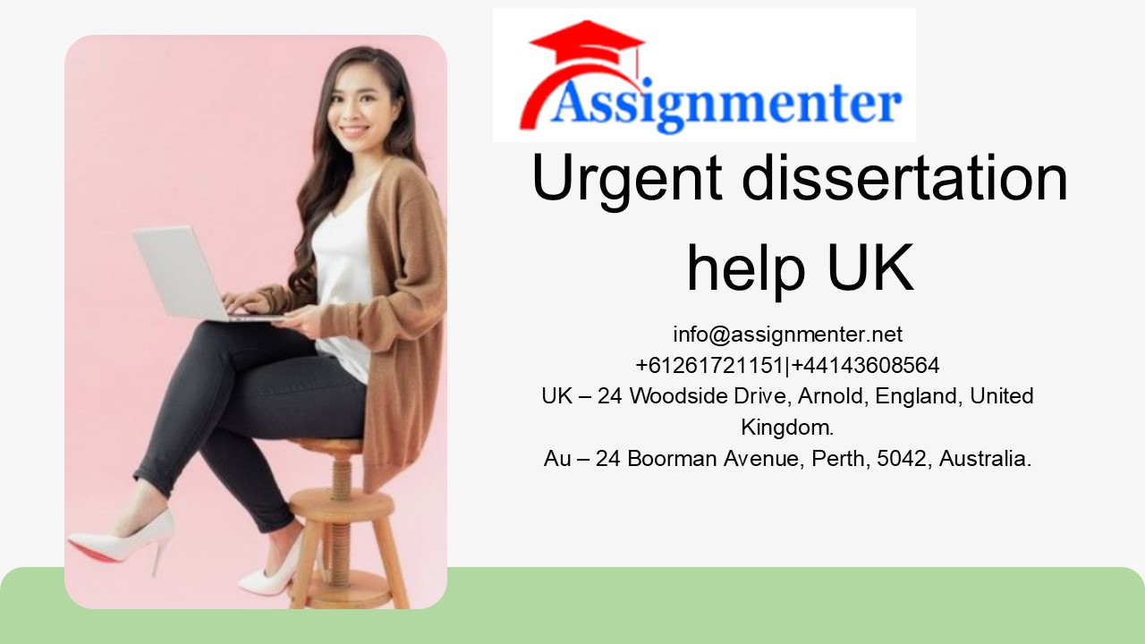 Urgent dissertation help UK