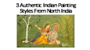 3 Authentic Indian Painting Styles From North India