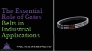 The Essential Role of Gates Belts in Industrial Applications