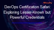 DevOps Certification Safari Exploring Lesser-Known but Powerful Credentials
