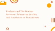 Tile Workers in Trivandrum