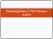 Samsung Galaxy Z Flip 6 Camera Quality