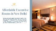 Affordable Executive Rooms in New Delhi