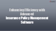 Enhancing Efficiency with Advanced Insurance Policy Management Software