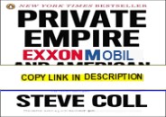 Download Private Empire: ExxonMobil and American Power