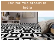 The top tile brands in India