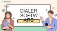 Dialer Software: The Complete Guide