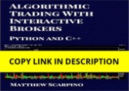 download❤pdf Algorithmic Trading with Interactive Brokers (Python and C++)