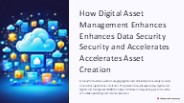 How Digital Asset Management Enhances Data Security and Accelerates Asset Creation (1)