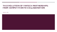 Fintech Partnerships: From Competition to Collaboration