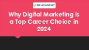 Why Digital Marketing is a Top Career Choice in 2024