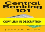 [PDF]❤️DOWNLOAD⚡️ Central Banking 101     Paperback â€“ January 18, 2021
