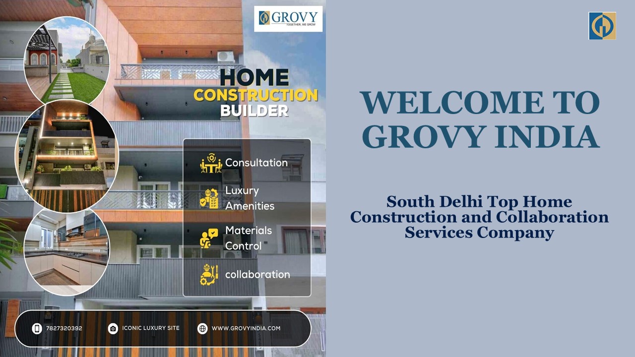 Grovy India: Expert Construction Company in Delhi