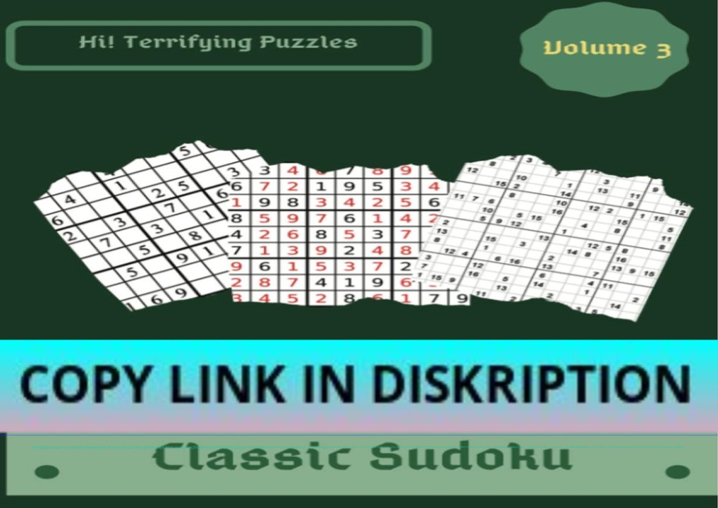 READ/DOWNLOAD Hi! 400 Terrifying Classic Sudoku Puzzles Volume 3: An E