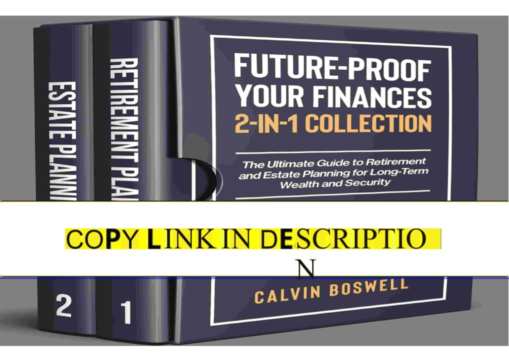 Pdf Future-Proof Your Finances: The Ultimate Guide to Retirement and Estate