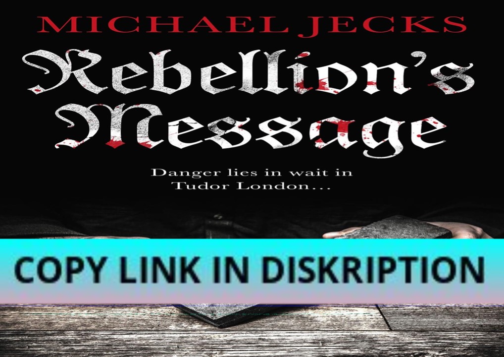 PDF DOWNLOAD Rebellion's Message (Jack Blackjack series Book 1)