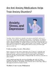 How Anti Anxiety Medications Help To Treat Anxiety