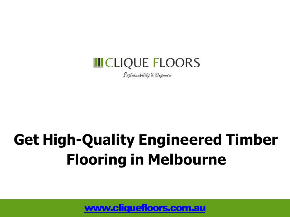 Get High-Quality Engineered Timber Flooring in Melbourne