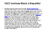 VLCC Institute Black is Beautiful