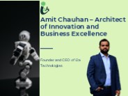 Amit Chauhan – Architect of Innovation and Business Excellence