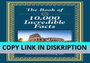 PDF_ The Book of 10,000 Incredible Facts
