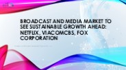 Broadcast and Media Market