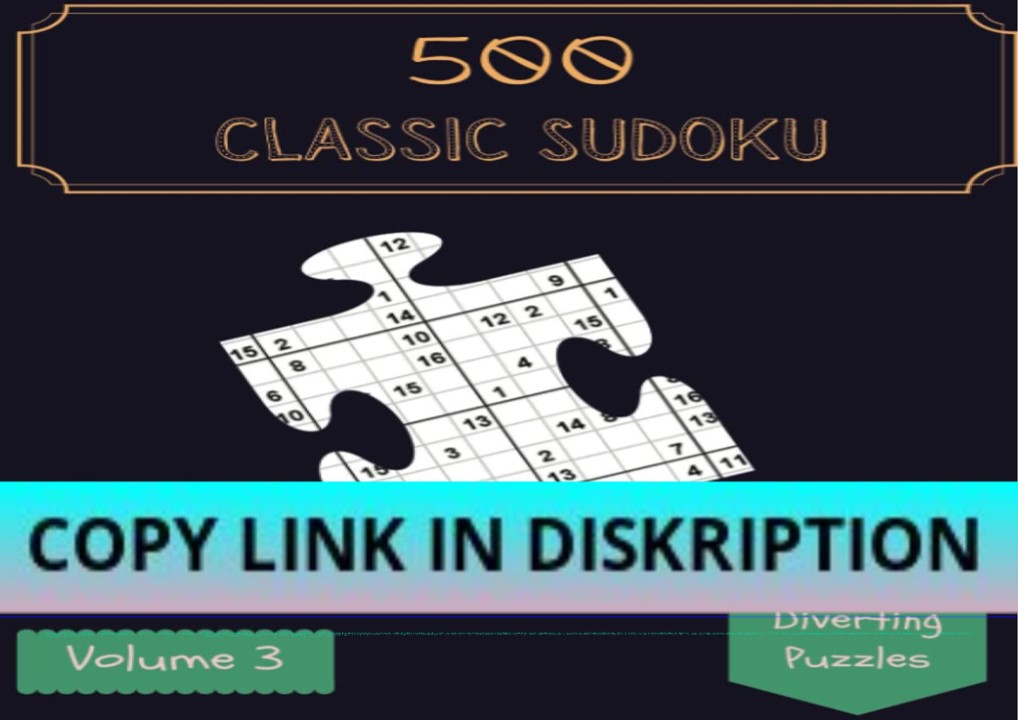 Read [PDF] Oops! 500 Diverting Classic Sudoku Puzzles Volume 3: A One-