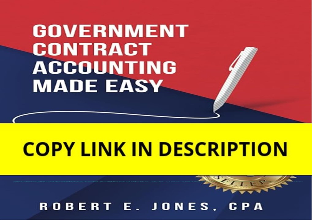 download⚡️❤️ Government Contract Accounting Made Easy: The Uncomplicated Guide to Compliance, Pr