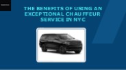 Chauffeur Excellence: Exceptional Chauffeur Service in NYC