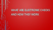 What Are Electronic Checks and How They Work