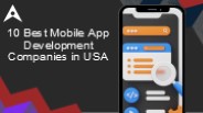 10 Best Mobile App Development Companies in USA