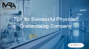 Tips for Successful Physician Credentialing Company