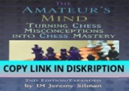 DOWNLOAD/PDF The Amateur's Mind: Turning Chess Misconception