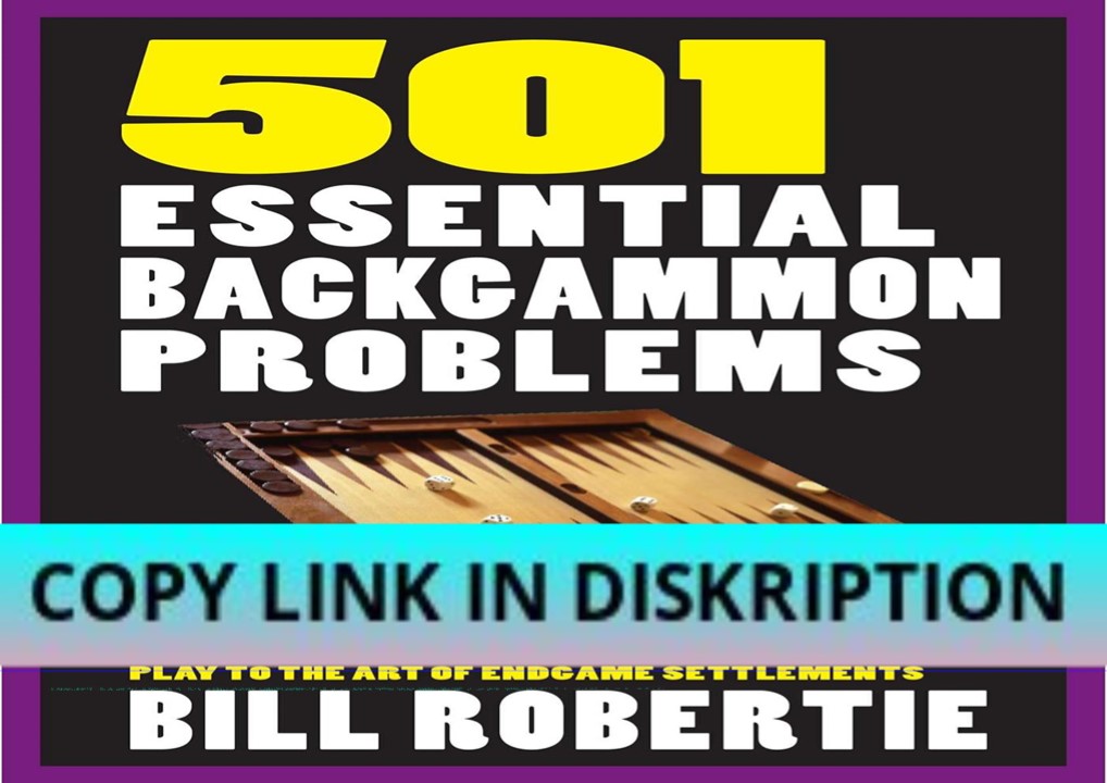 READ[PDF] 501 Essential Backgammon Problems