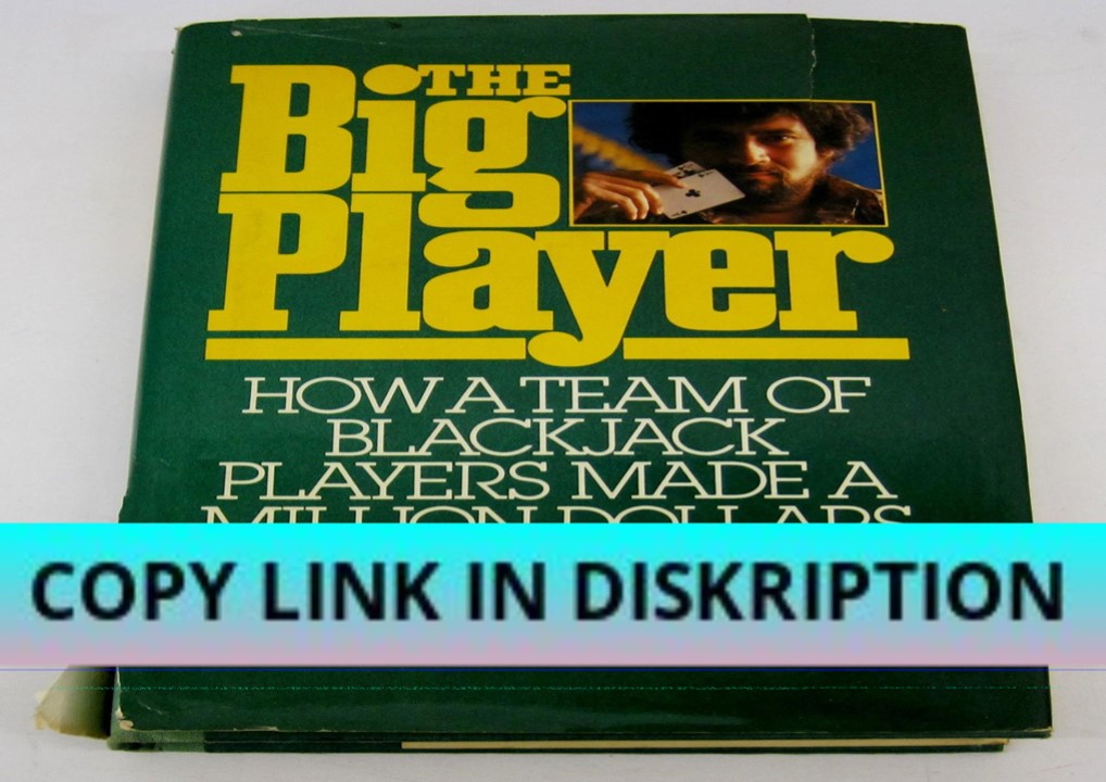 PDF DOWNLOAD FREE The Big Player: How a Team of Blackjack Pl