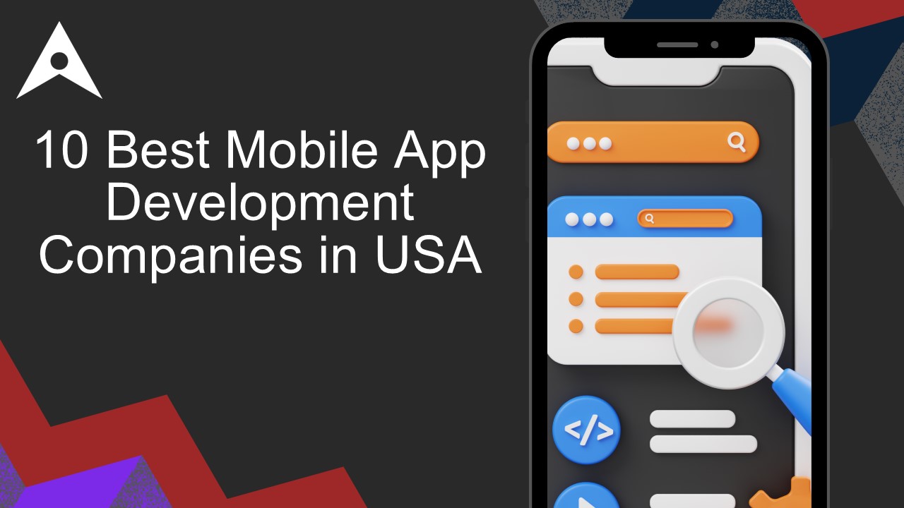 10 Best Mobile App Development Companies in USA (1)