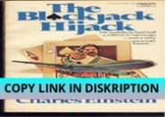PDF KINDLE DOWNLOAD The blackjack hijack