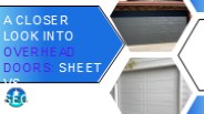 A CLOSER LOOK INTO OVERHEAD DOORS: SHEET VS.