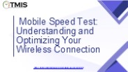 Mobile Speed Test: Understanding and Optimizing Your Wireless Connection