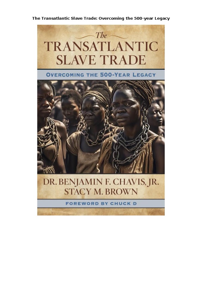 DOWNLOAD The Transatlantic Slave Trade: Overcoming the 500-year Legacy