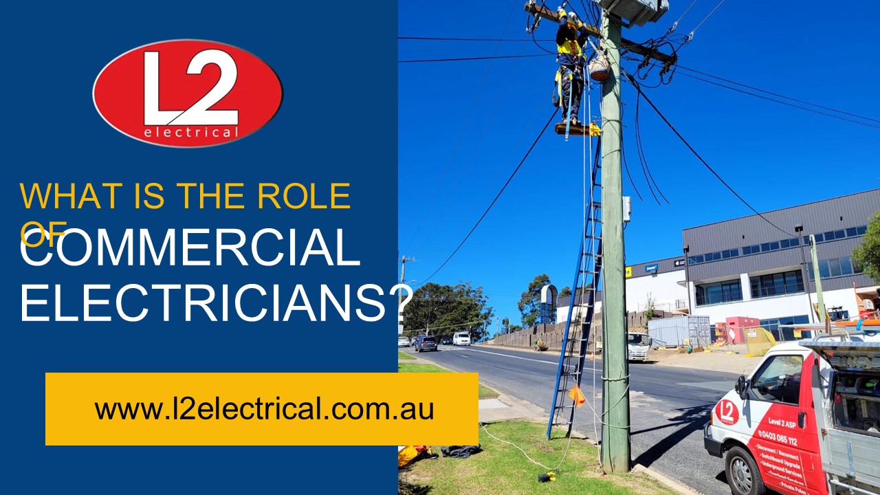 What is the Role of Commercial Electricians