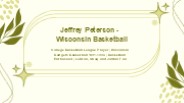 Jeffrey Peterson - Wisconsin - An Inspiring Catalyst